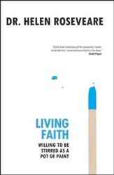 Living Faith: Willing to be stirred as a pot of paint - eBook
