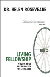 Living Fellowship: Willing to be the Third side of the triangle - eBook