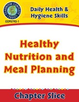 Daily Health & Hygiene Skills: Healthy Nutrition and Meal Planning Gr. 6-12 - PDF Download [Download]