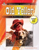 Old Yeller: Exploring Literature Teaching Unit - PDF Download [Download]