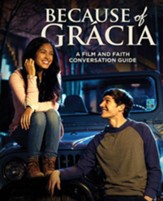 Because of Grácia: A Film and Faith Conversation Guide