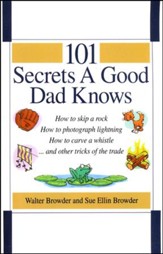 101 Secrets a Good Dad Knows