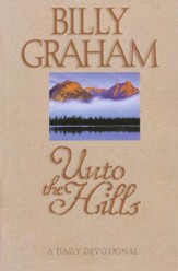 Unto the Hills: a Daily Devotional