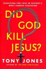 Did God Kill Jesus?: Searching for Love in History's Most Famous Execution - Slightly Imperfect