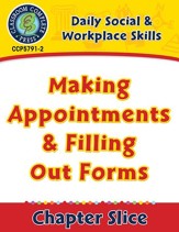Daily Social & Workplace Skills: Making Appointments & Filling Out Forms Gr. 6-12 - PDF Download [Download]