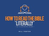 How to Read the Bible Literally: An Illustrated Guide - PDF Download [Download]