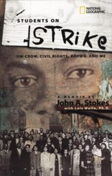 Students on Strike: Jim Crow, Civil  Rights, Brown, and Me
