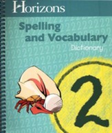 Horizons Spelling & Vocabulary 2,  Dictionary