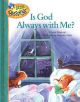Little Blessings: Is God Always with Me?
