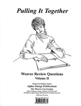 Pulling It Together, Weaver Review  Questions Volume II
