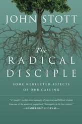 The Radical Disciple: Some Neglected Aspects of Our Calling - eBook