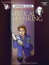 James Madison Critical Thinking  Course Instruction/ Answer Guide