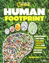 Human Imprint: Everything You Will Eat, Use, Wear, Buy, and Throw Out in Your Lifetime