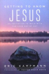 Getting To Know Jesus:An Invitation To Walk With the Lord Day by Day