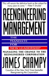 The Reengineering Management: Mandate for New  Leadership