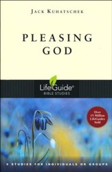 Pleasing God LifeGuide Topical Bible Studies