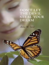 Don't Let The Devil Steal Your Dream - eBook