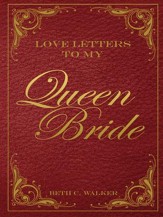 Love Letters to My Queen Bride - eBook