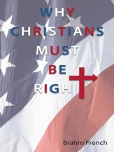 Why Christians Must Be Right - eBook