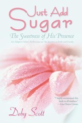 Just Add Sugar: ~The Sweetness of His Presence~ - eBook