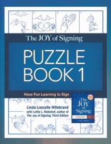 The Joy of Signing Puzzle Book 1:  Have Fun Learning to Sign