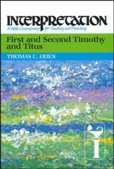 1st & 2nd Timothy and Titus: Interpretation: A Bible Commentary for Teaching and Preaching (Hardcover)