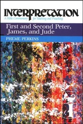 1st & 2nd Peter, James, and Jude: Interpretation: A Bible Commentary for Teaching and Preaching (Hardcover)