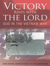 Victory Rests with the Lord: God in the Vietnam War - eBook
