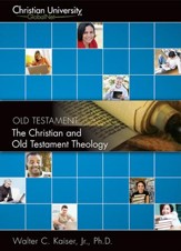 OT509: The Christian and Old Testament Theology - A Christian University GlobalNet Course
