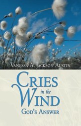 Cries in the Wind: God's Answer - eBook