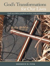 God's Transformations for Our Lives: God's use of 40 to transform our lives: study and devotional - eBook