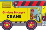 Curious George's Crane (mini movers shaped board books)