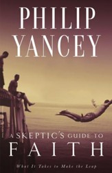 A Skeptic's Guide to Faith