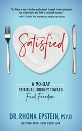 Satisfied: A 90-Day Spiritual Journey Toward  Food Freedom