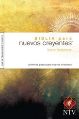 Biblia para Nuevos Creyentes NTV: Nuevo Testamento  (NTV New Believer's Bible NT)