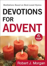 Devotions for Advent: Meditations Based on Best-Loved Hymns - eBook