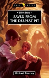 Billy Bray: Saved From the Deepest Pit - eBook