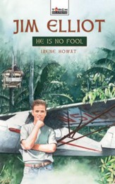 Jim Elliot: He Is No Fool - eBook