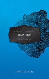 A Christian's Pocket Guide to Baptism - eBook