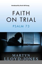 Faith on Trial: Psalm 73 - eBook