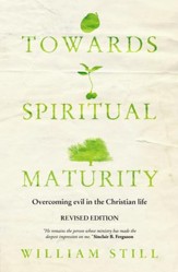 Towards Spiritual Maturity: Overcoming evil in the Christian Life - eBook