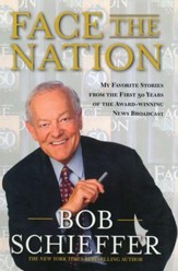 Face the Nation: My Favorite Stories from the First 50 Years of the Award-Winning News Broadcast - eBook