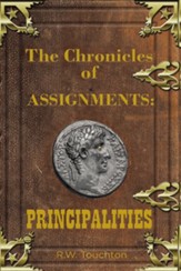 The Chronicles of Assignments: Principalities