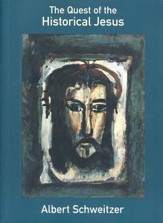 Quest of the Historical Jesus (First complete edition)