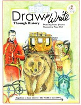 Draw and Write Through History Book 5: Napoleon to Lady Liberty: The World of the 1800's