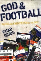 God & Football: Faith and Fanaticism in the SEC