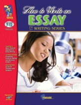 How to Write an Essay Gr. 7-12 - PDF  Download [Download]