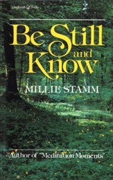 Be Still and Know