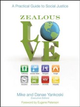 Zealous Love: A Practical Guide to Social Justice - eBook