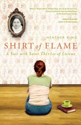 Shirt of Flame: A Year with Saint Therese of Lisieux - eBook